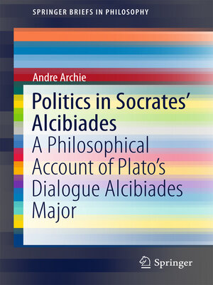 cover image of Politics in Socrates' Alcibiades